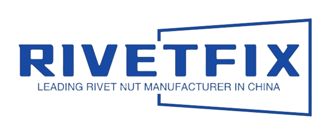 Rivetfix - Leading Rivet Nut Manufacturer in China